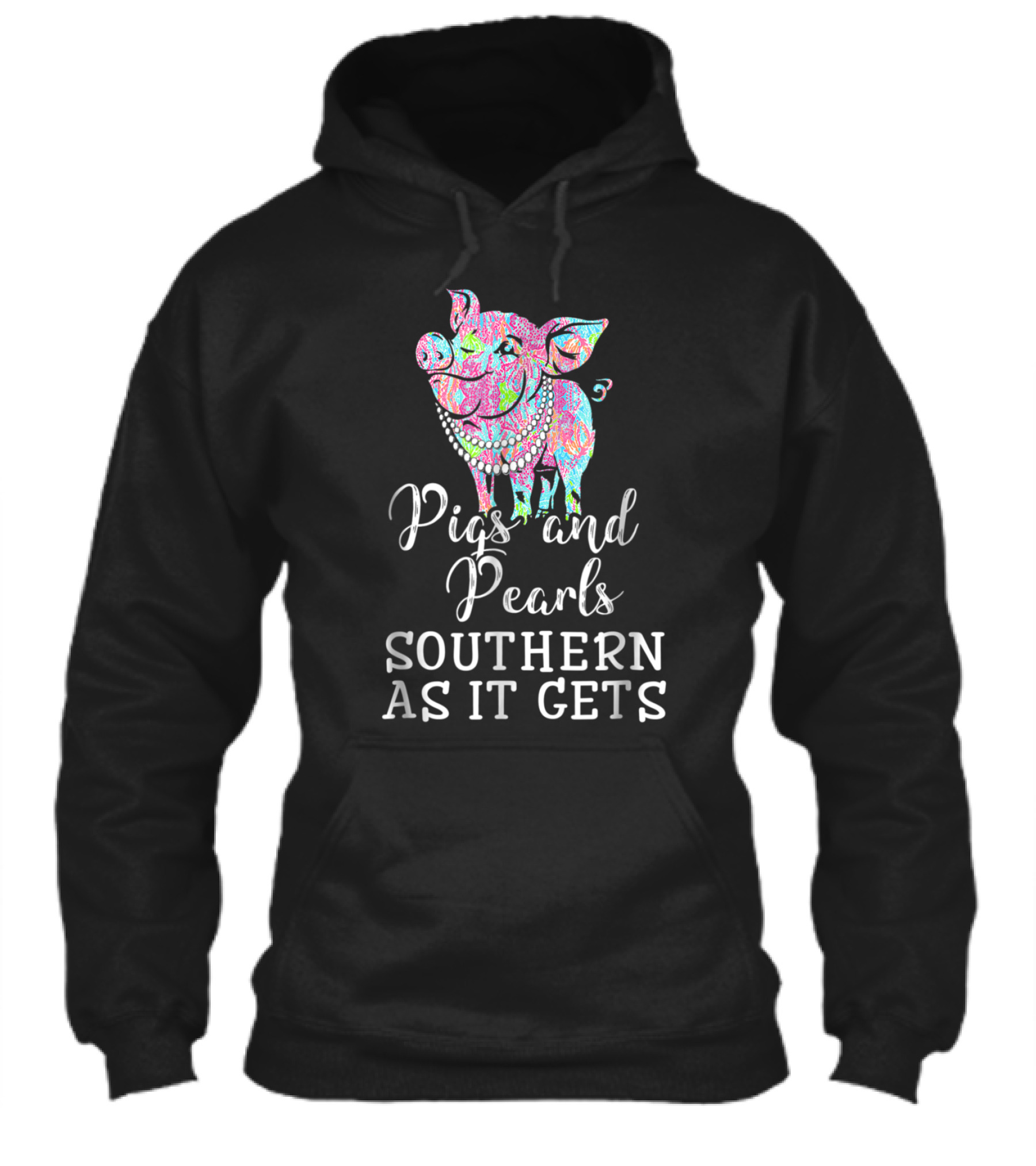 Pigs and pearls southern as it gets Hoodie