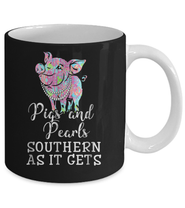 Pigs and pearls southern as it gets Mug Pigs and pearls southern as it gets Mug