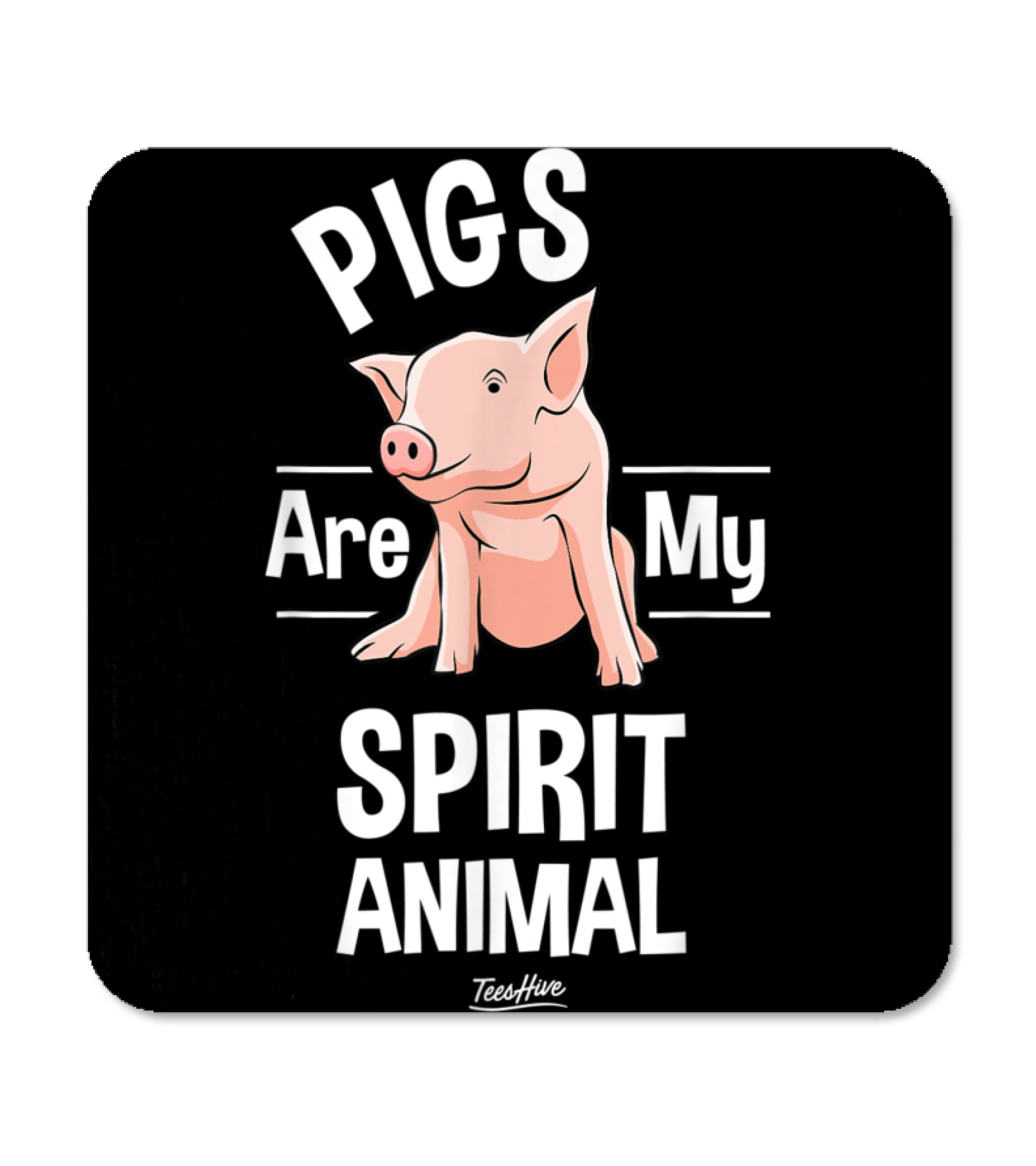 Pigs Are My Spirit Animal Pig Farmer Coaster