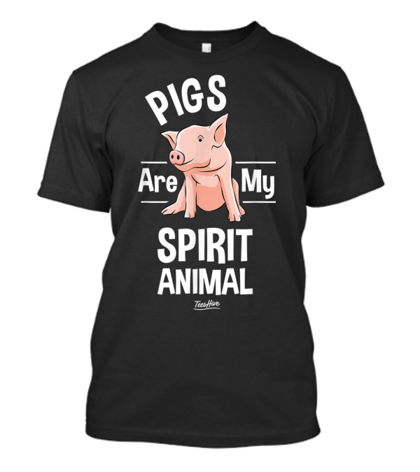 Pigs Are My Spirit Animal Pig Farmer T-Shirt Pigs Are My Spirit Animal Pig Farmer T-Shirt