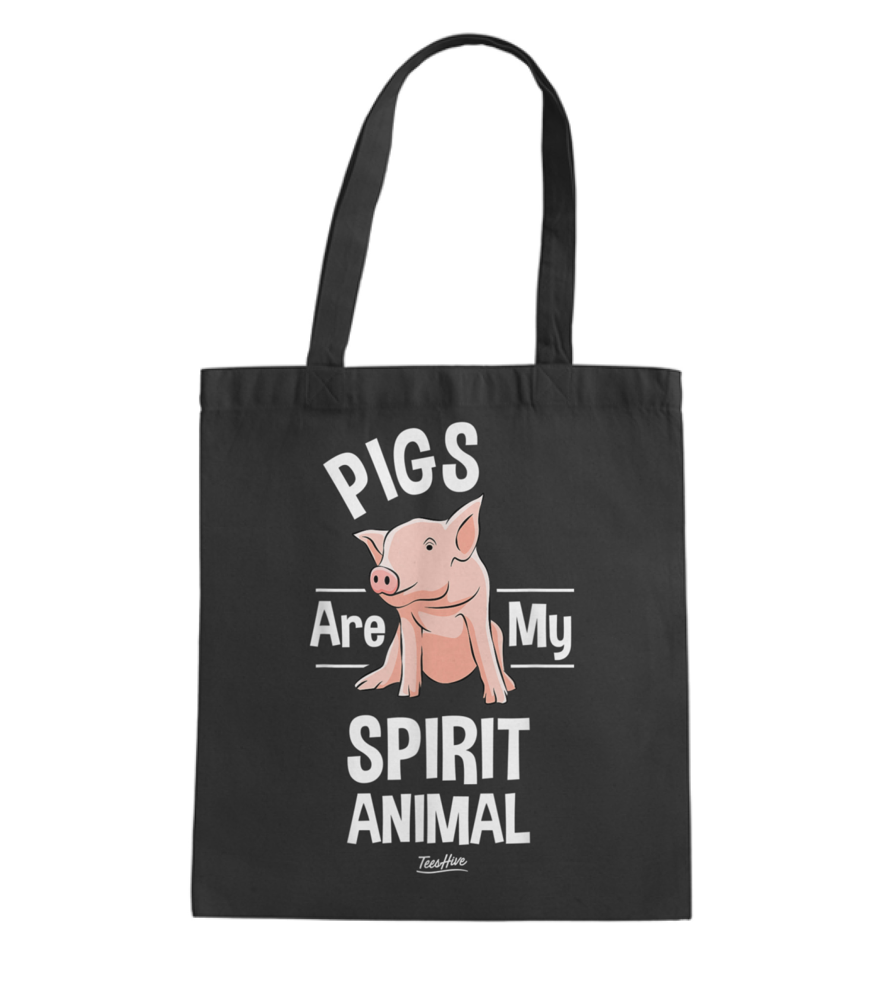 Pigs Are My Spirit Animal...Tote Bag 