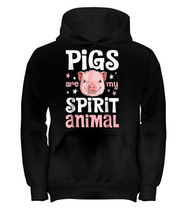 Pigs Are My Spirit Animal...Kids Hoodie Pigs Are My Spirit Animal...Kids Hoodie