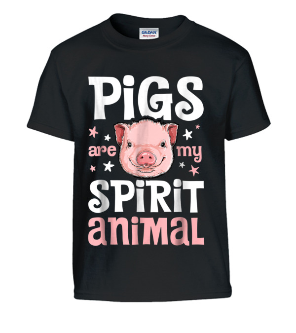 Pigs Are My Spirit Animal...Kids T-Shirt Pigs Are My Spirit Animal...Kids T-Shirt
