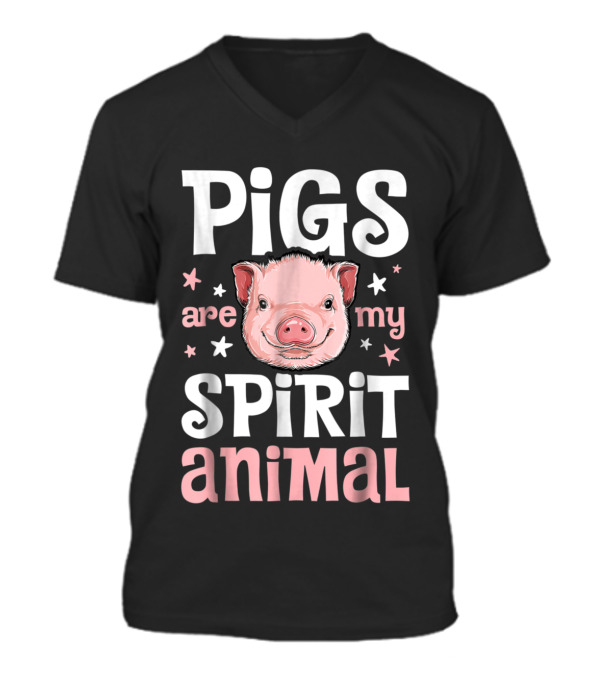 Pigs Are My Spirit Animal...V-Neck Unisex T-Shirt Pigs Are My Spirit Animal...V-Neck Unisex T-Shirt