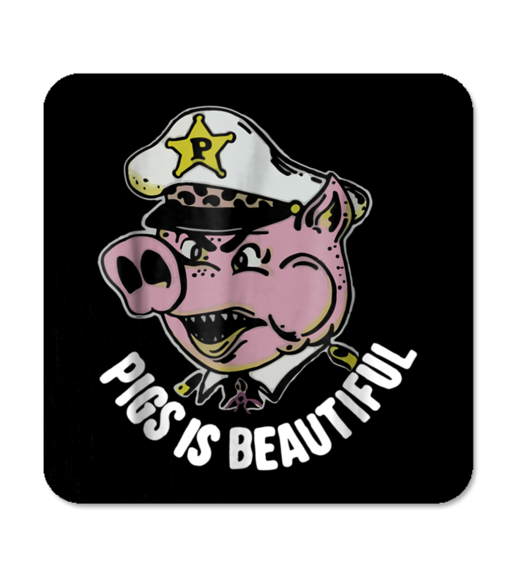 Pigs is beautiful . New Coaster