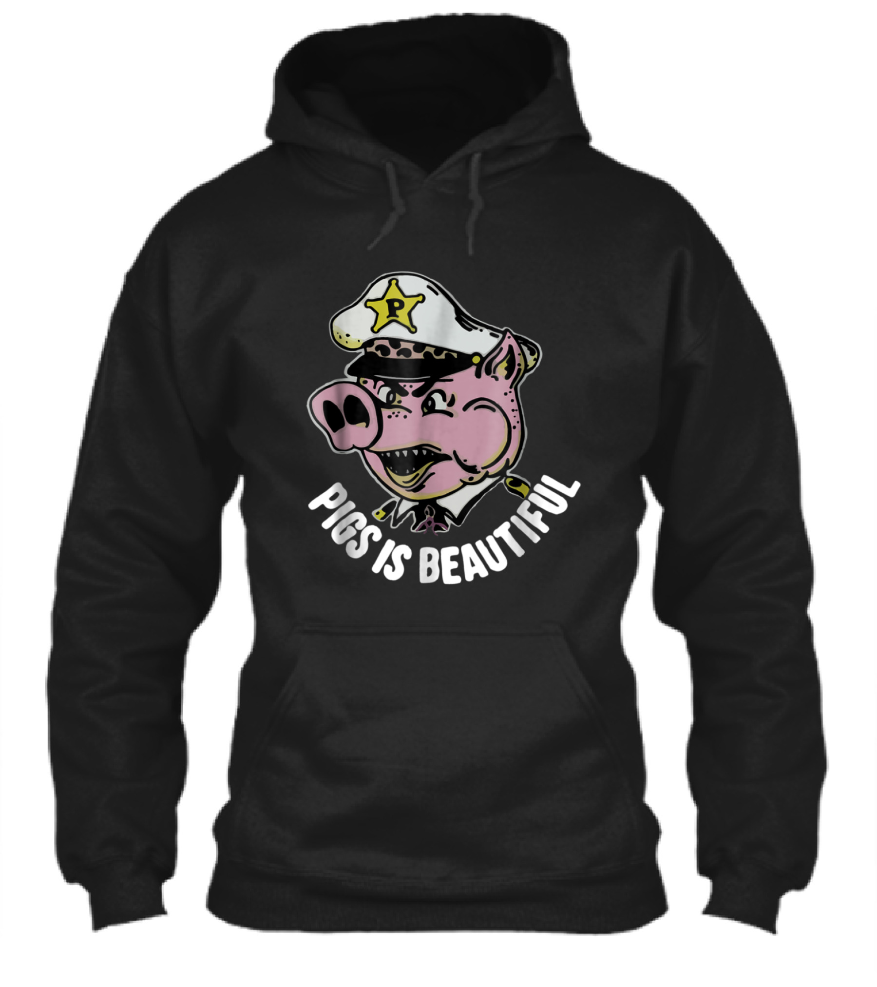 Pigs is beautiful . New Hoodie Pigs is beautiful . New Hoodie