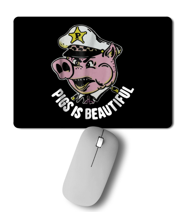 Pigs is beautiful . New Mousepad Pigs is beautiful . New Mousepad