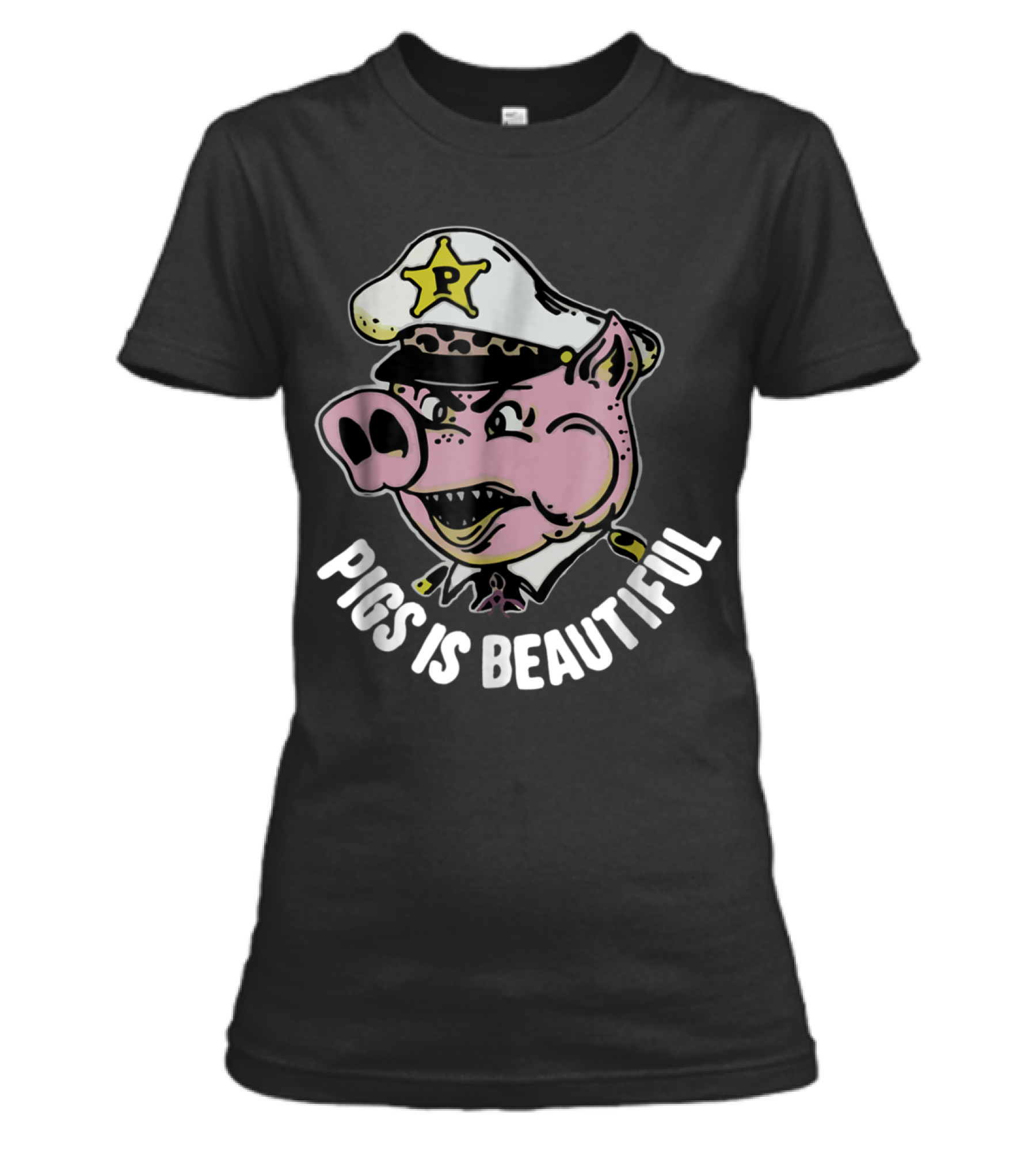 Pigs is beautiful . New Womens T-Shirt Pigs is beautiful . New Womens T-Shirt