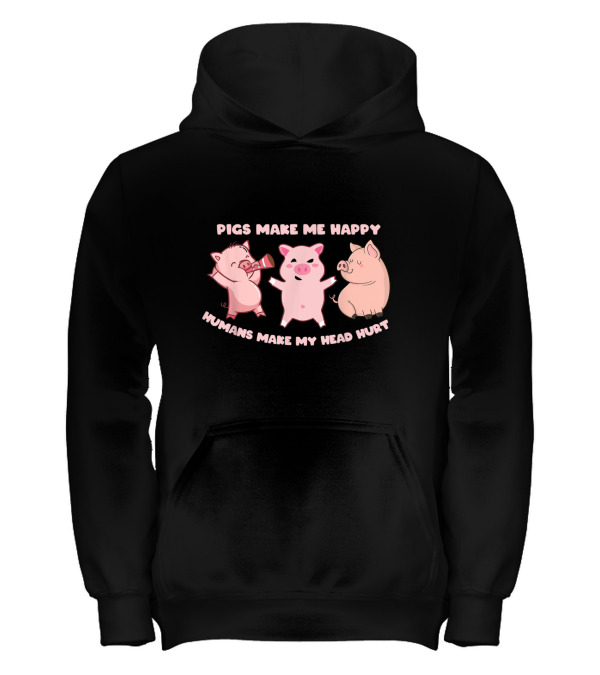 Pigs Make Me Happy Funny ...Kids Hoodie Pigs Make Me Happy Funny ...Kids Hoodie