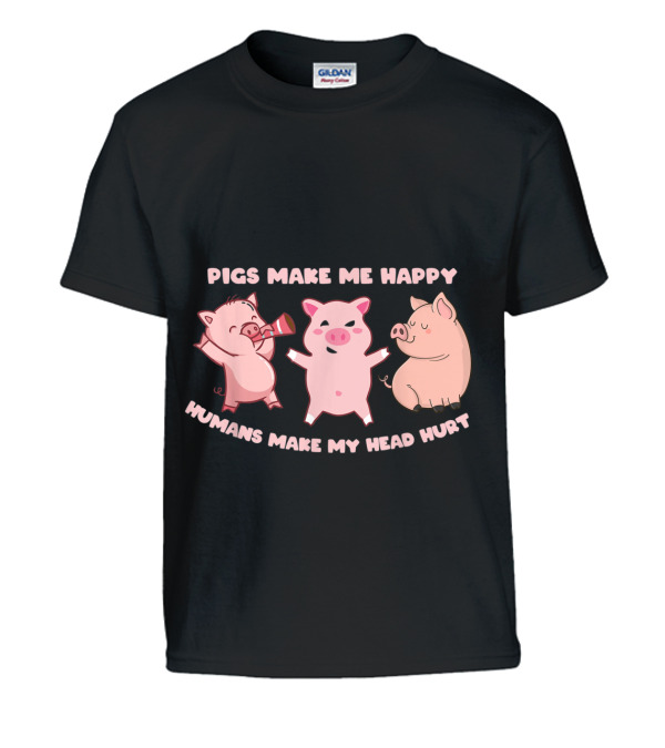 Pigs Make Me Happy Funny ...Kids T-Shirt Pigs Make Me Happy Funny ...Kids T-Shirt