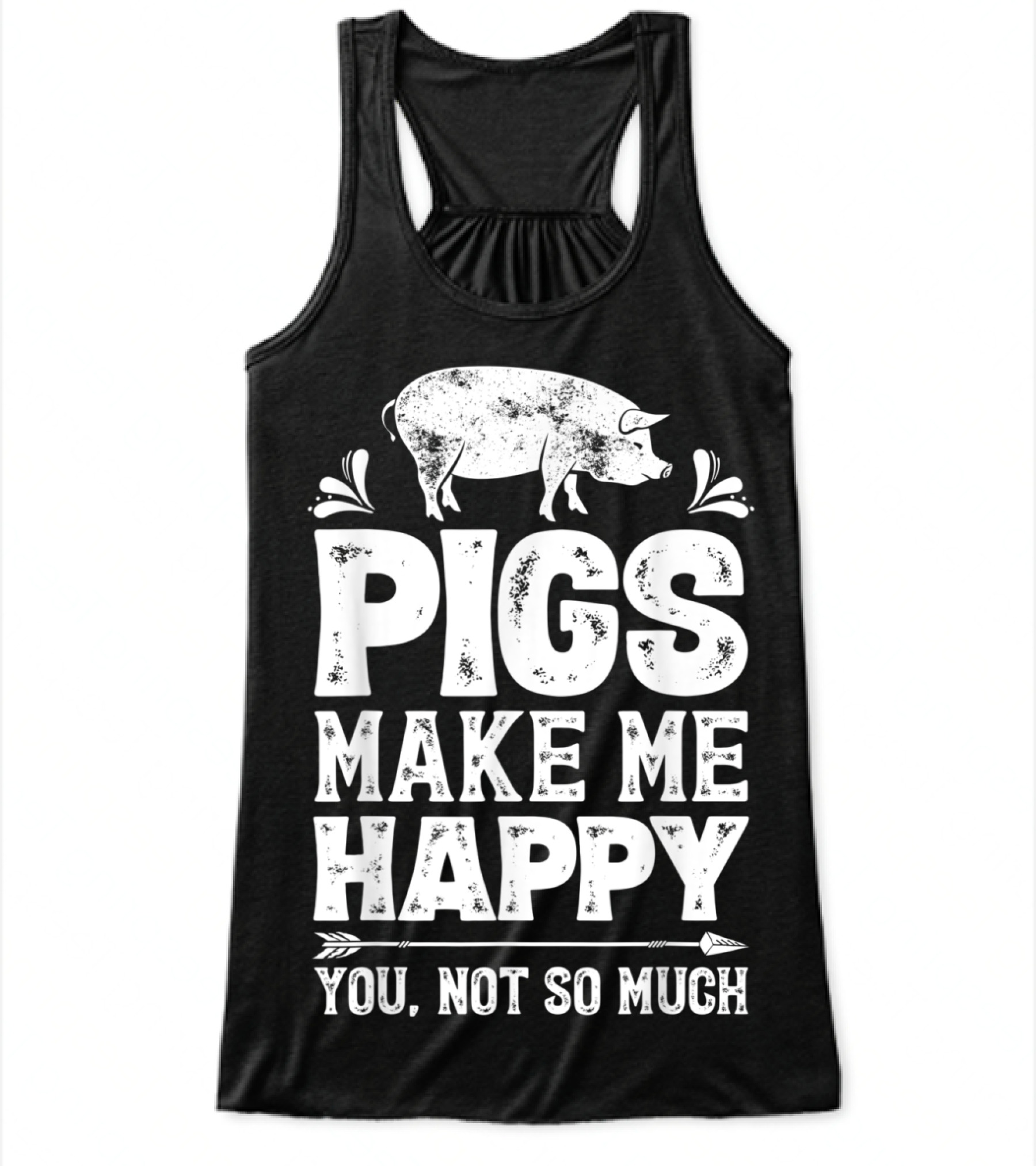 Pigs Make Me Happy T Funny Pig Farm F (2) Flowy Tank Top Pigs Make Me Happy T Funny Pig Farm F (2) Flowy Tank Top
