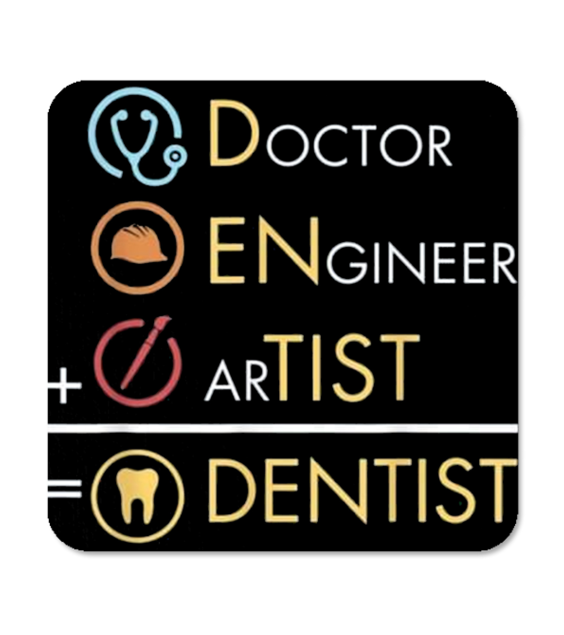 Doctor Engineer Artist = ...Coaster 