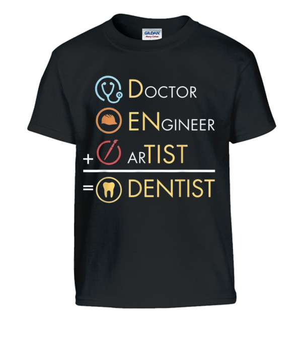 Doctor Engineer Artist = Dentist Funny Dent Kids T-Shirt Doctor Engineer Artist = Dentist Funny Dent Kids T-Shirt
