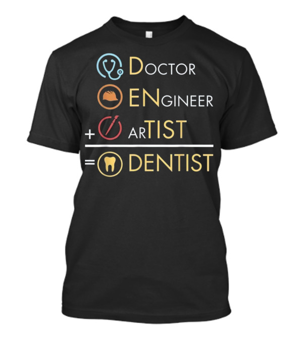 Doctor Engineer Artist = ...T-Shirt Doctor Engineer Artist = ...T-Shirt