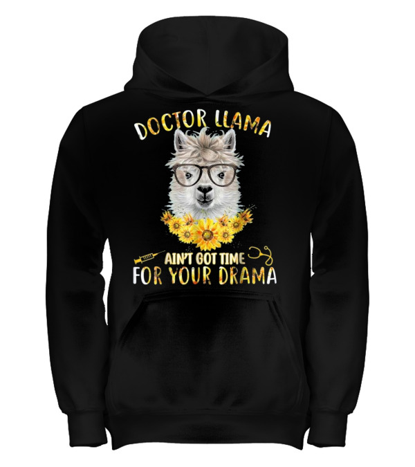 DOCTOR LLAMA AIN'T GOT TI...Kids Hoodie DOCTOR LLAMA AIN'T GOT TI...Kids Hoodie