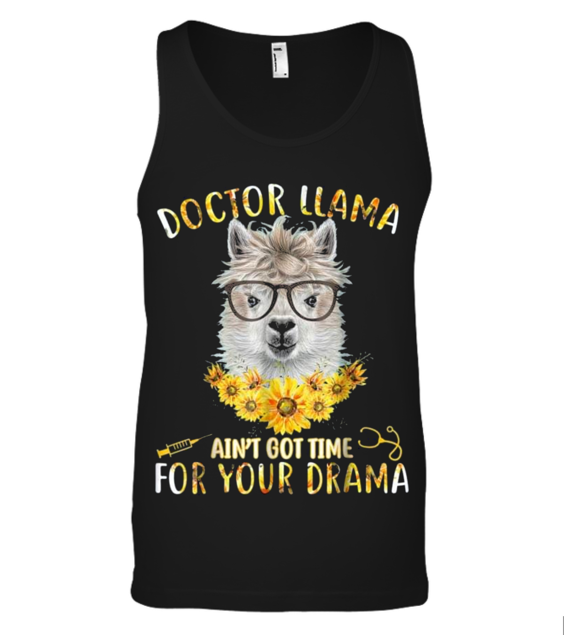 DOCTOR LLAMA AIN'T GOT TIME FOR YOUR DR Tank Top