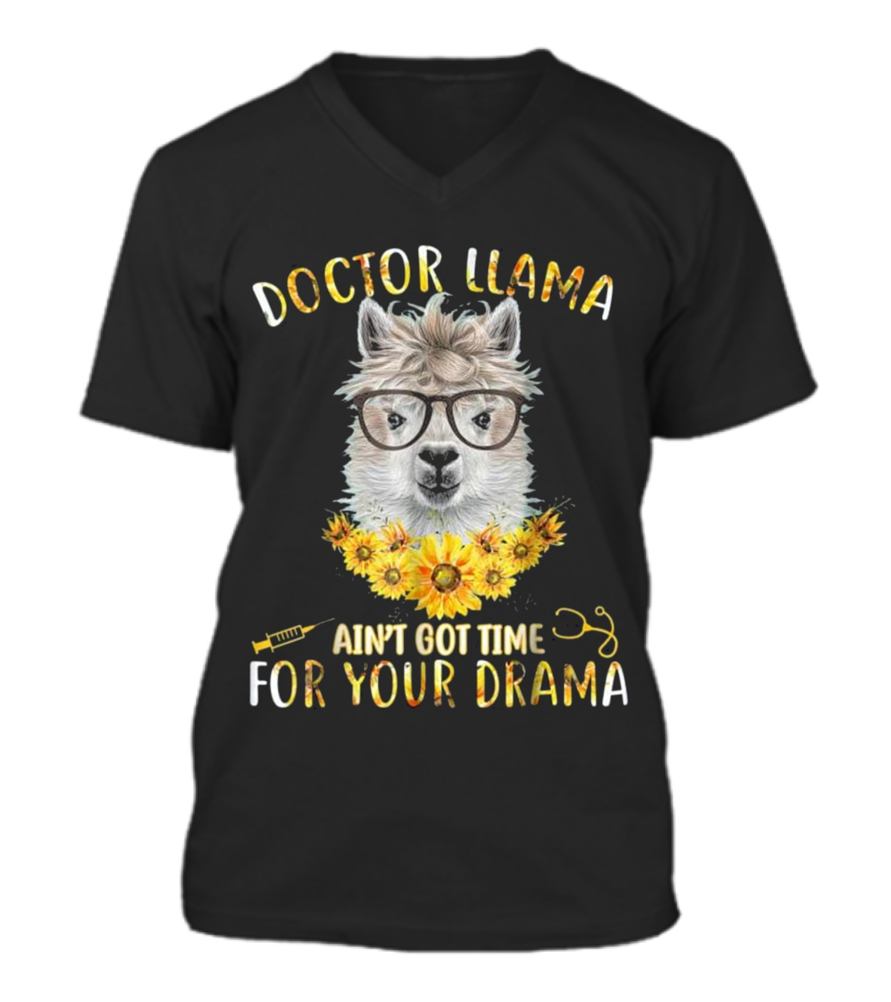 DOCTOR LLAMA AIN'T GOT TI...V-Neck Unisex T-Shirt DOCTOR LLAMA AIN'T GOT TI...V-Neck Unisex T-Shirt