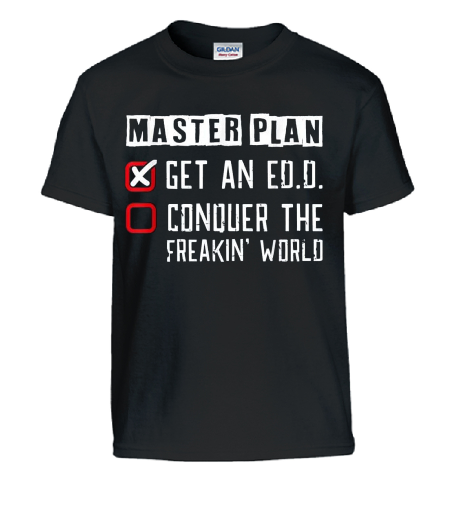 Doctor of Education Plan ...Kids T-Shirt 