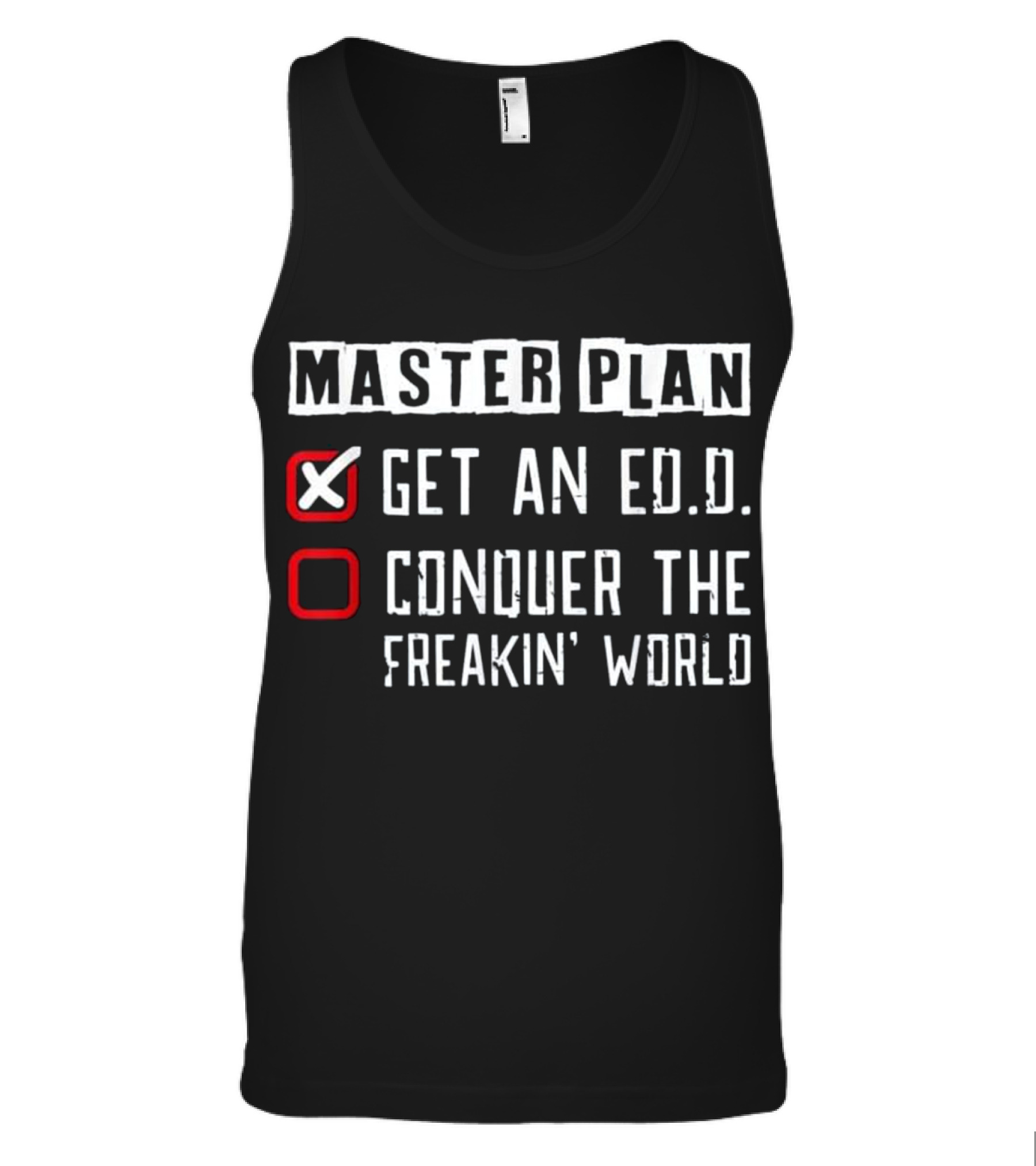 Doctor of Education Plan Funny Ed.D Gradu Tank Top