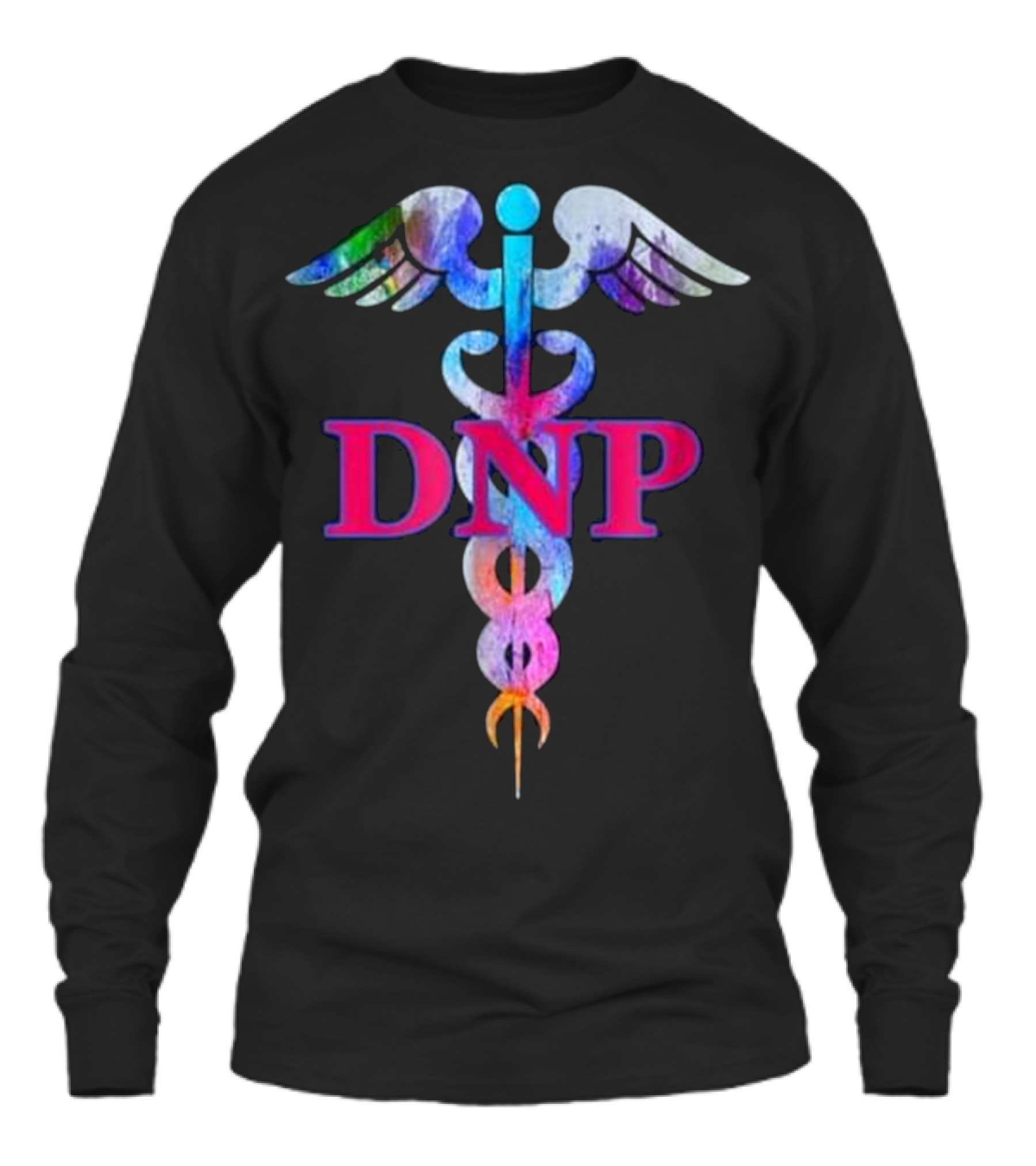 Doctor Of Nursing Practic...Unisex Long Sleeve 