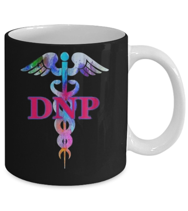 Doctor Of Nursing Practice DNP Caduceus T- Mug Doctor Of Nursing Practice DNP Caduceus T- Mug