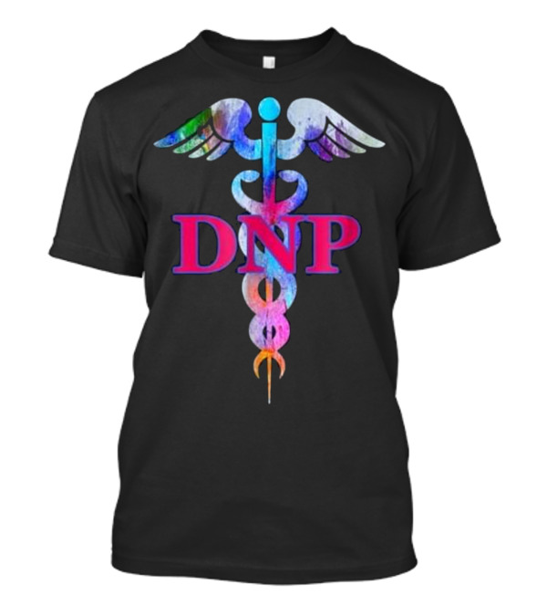 Doctor Of Nursing Practic...T-Shirt Doctor Of Nursing Practic...T-Shirt