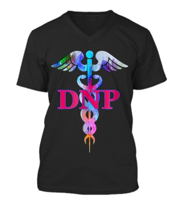 Doctor Of Nursing Practice DNP Caduceus T- V-Neck Unisex T-Shirt Doctor Of Nursing Practice DNP Caduceus T- V-Neck Unisex T-Shirt