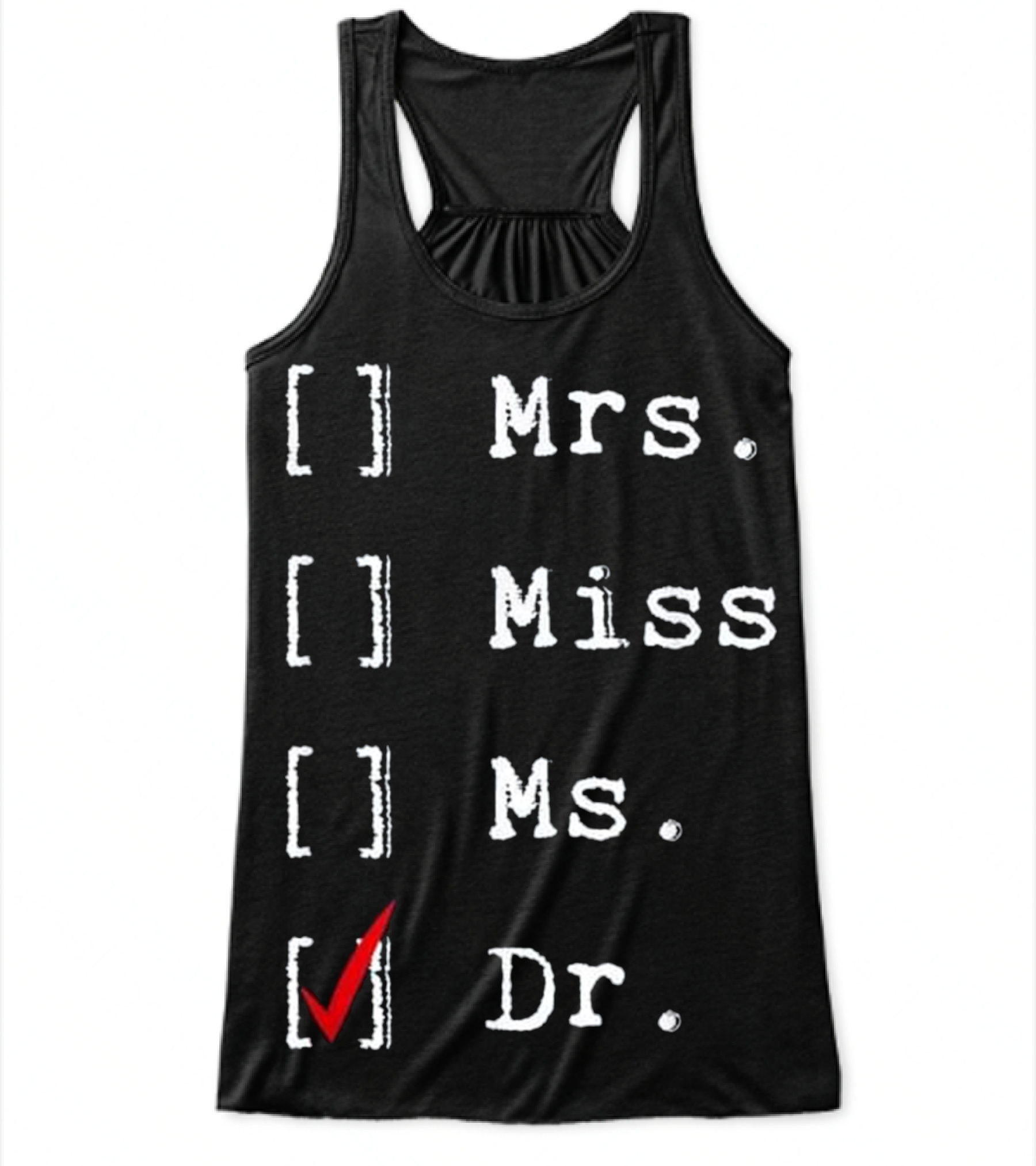 Doctorate Graduate New Medical Doctor Phd G Flowy Tank Top