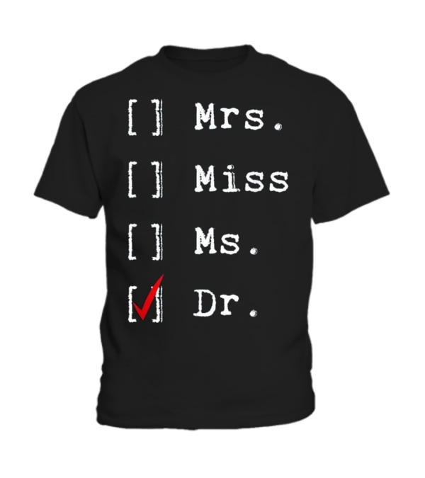 Doctorate Graduate New Medical Doctor Phd G Toddler T-Shirt Doctorate Graduate New Medical Doctor Phd G Toddler T-Shirt