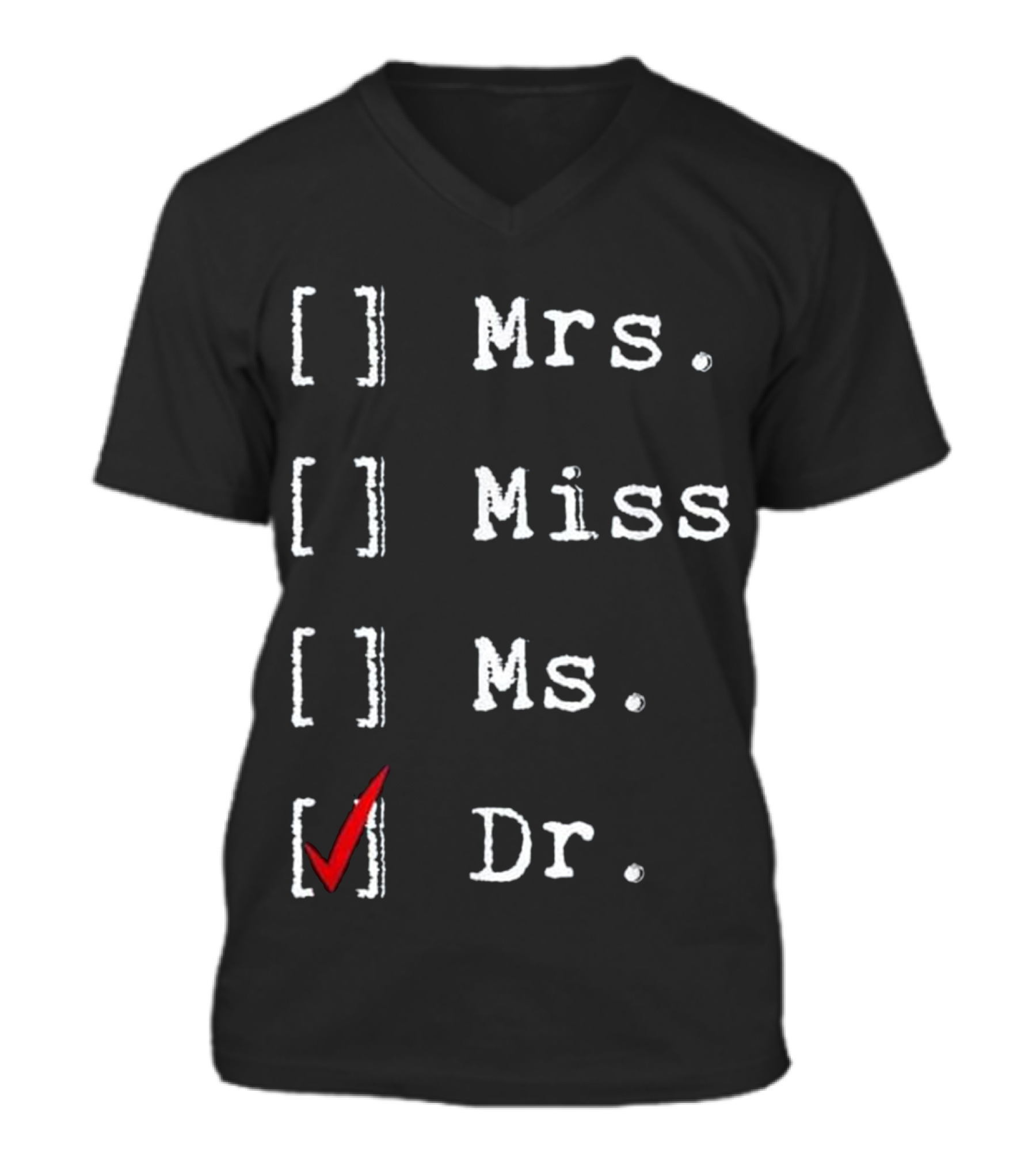 Doctorate Graduate New Me...V-Neck Unisex T-Shirt Doctorate Graduate New Me...V-Neck Unisex T-Shirt