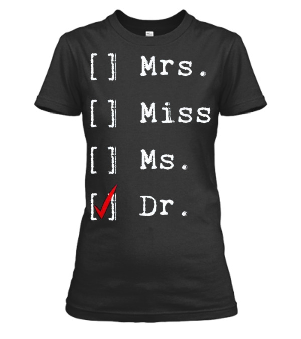 Doctorate Graduate New Me...Womens T-Shirt Doctorate Graduate New Me...Womens T-Shirt