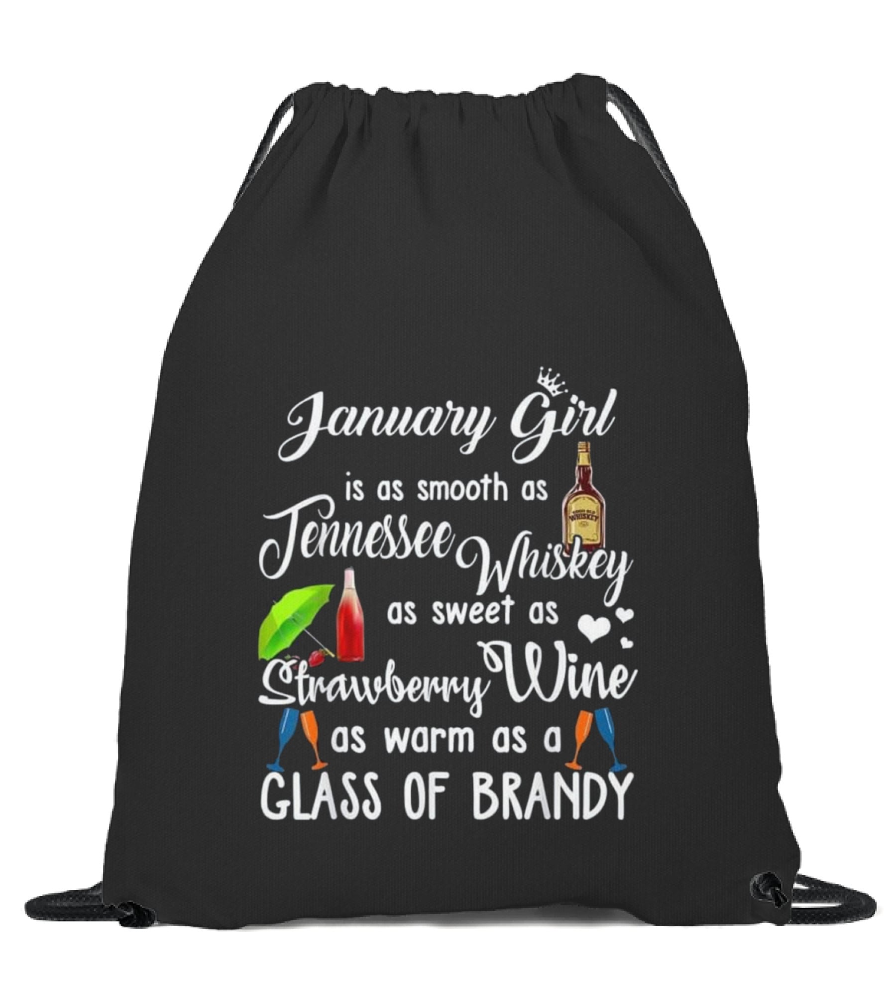 January Girl Is Smooth As...Drawstring Bag January Girl Is Smooth As...Drawstring Bag