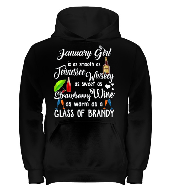 January Girl Is Smooth As Tennessee Whiskey Kids Hoodie January Girl Is Smooth As Tennessee Whiskey Kids Hoodie