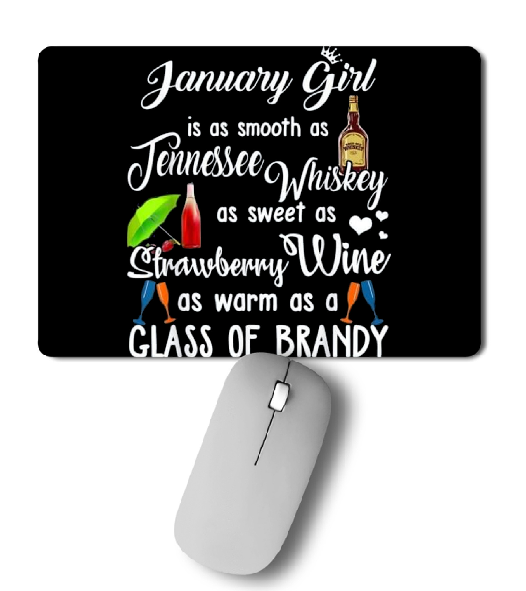 January Girl Is Smooth As...Mousepad January Girl Is Smooth As...Mousepad