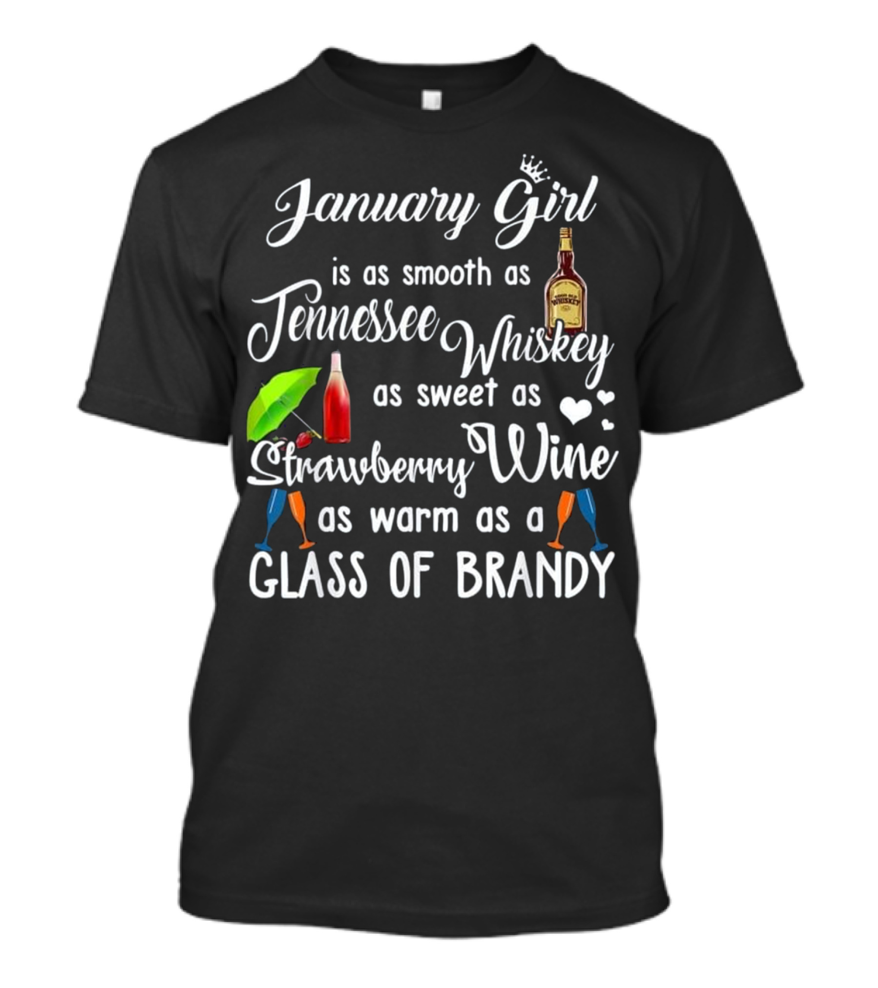 January Girl Is Smooth As...T-Shirt 