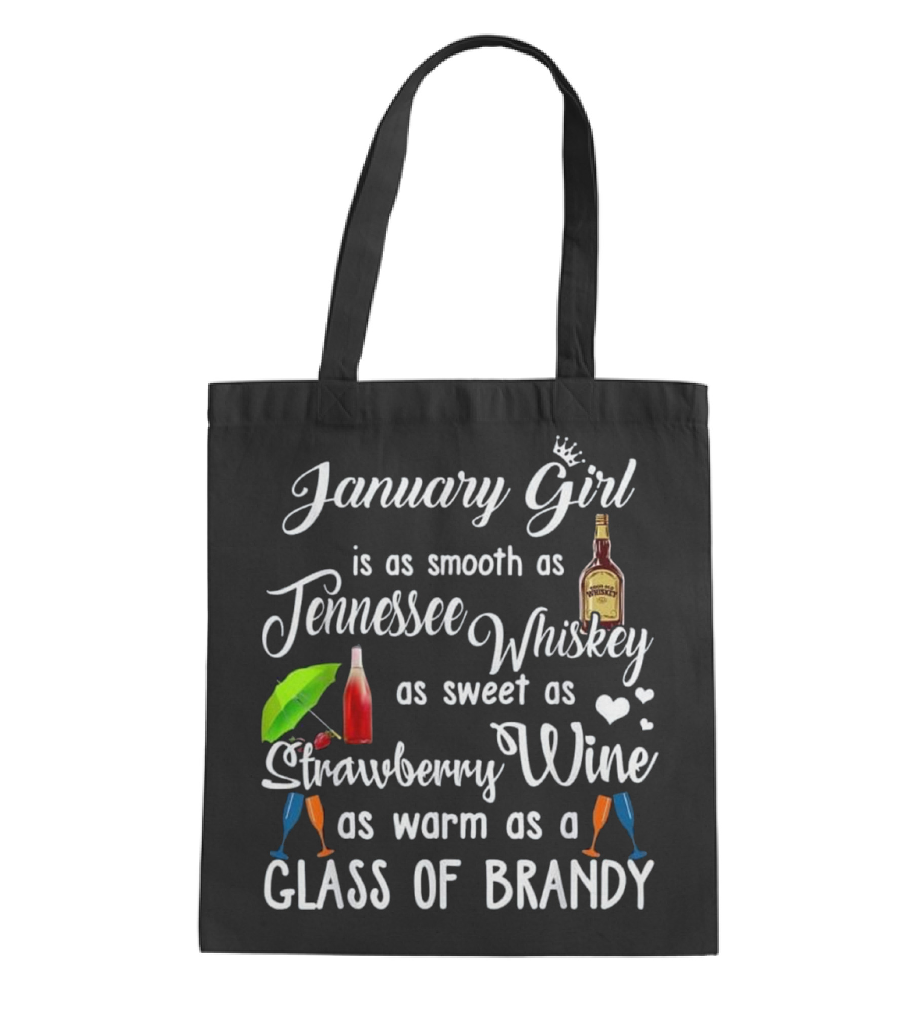 January Girl Is Smooth As Tennessee Whiskey Tote Bag