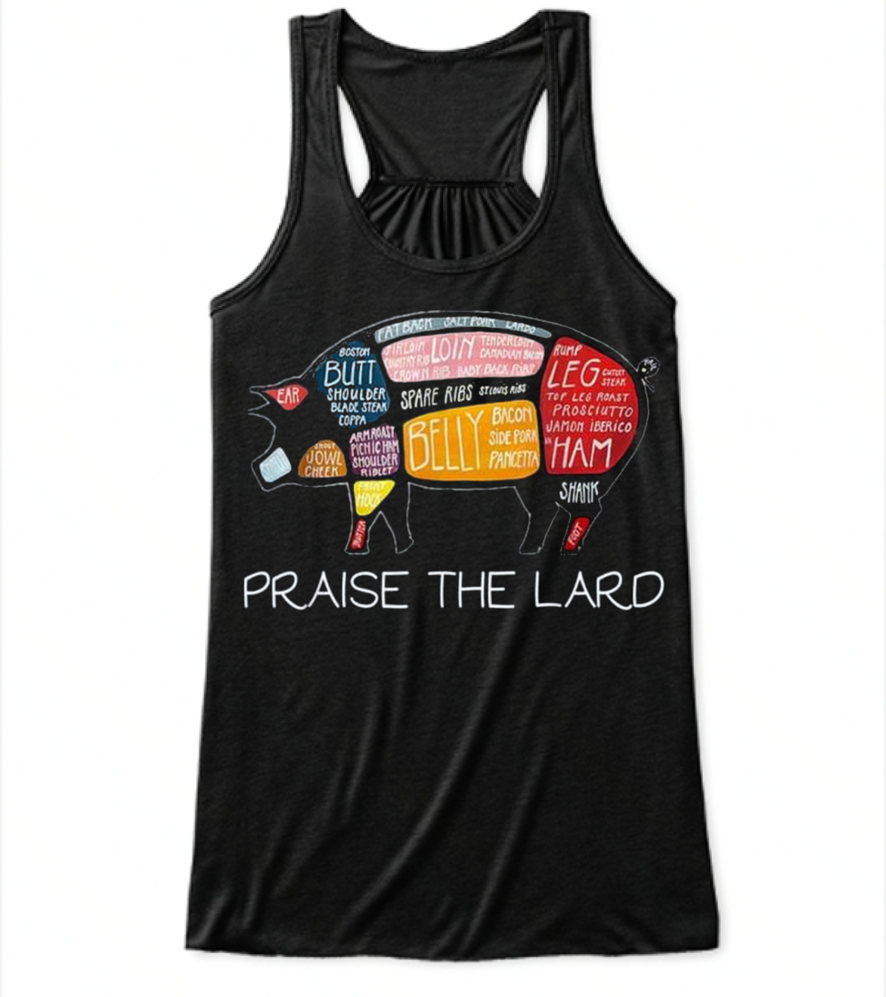 PIG BACON Funny Praise The Lard Tee Flowy Tank Top