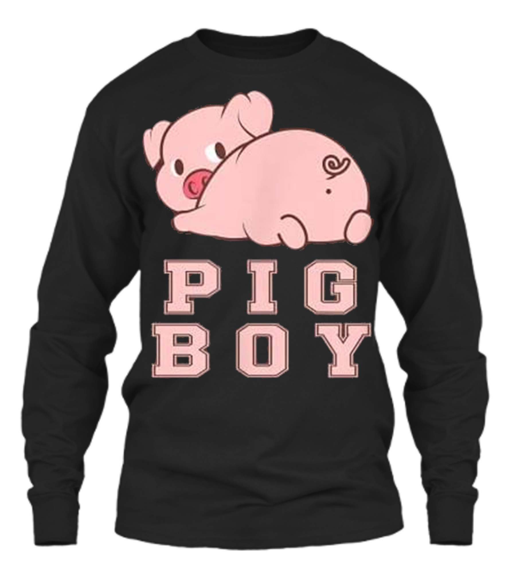 PIG BOY raunchy fetish se...Unisex Long Sleeve PIG BOY raunchy fetish se...Unisex Long Sleeve