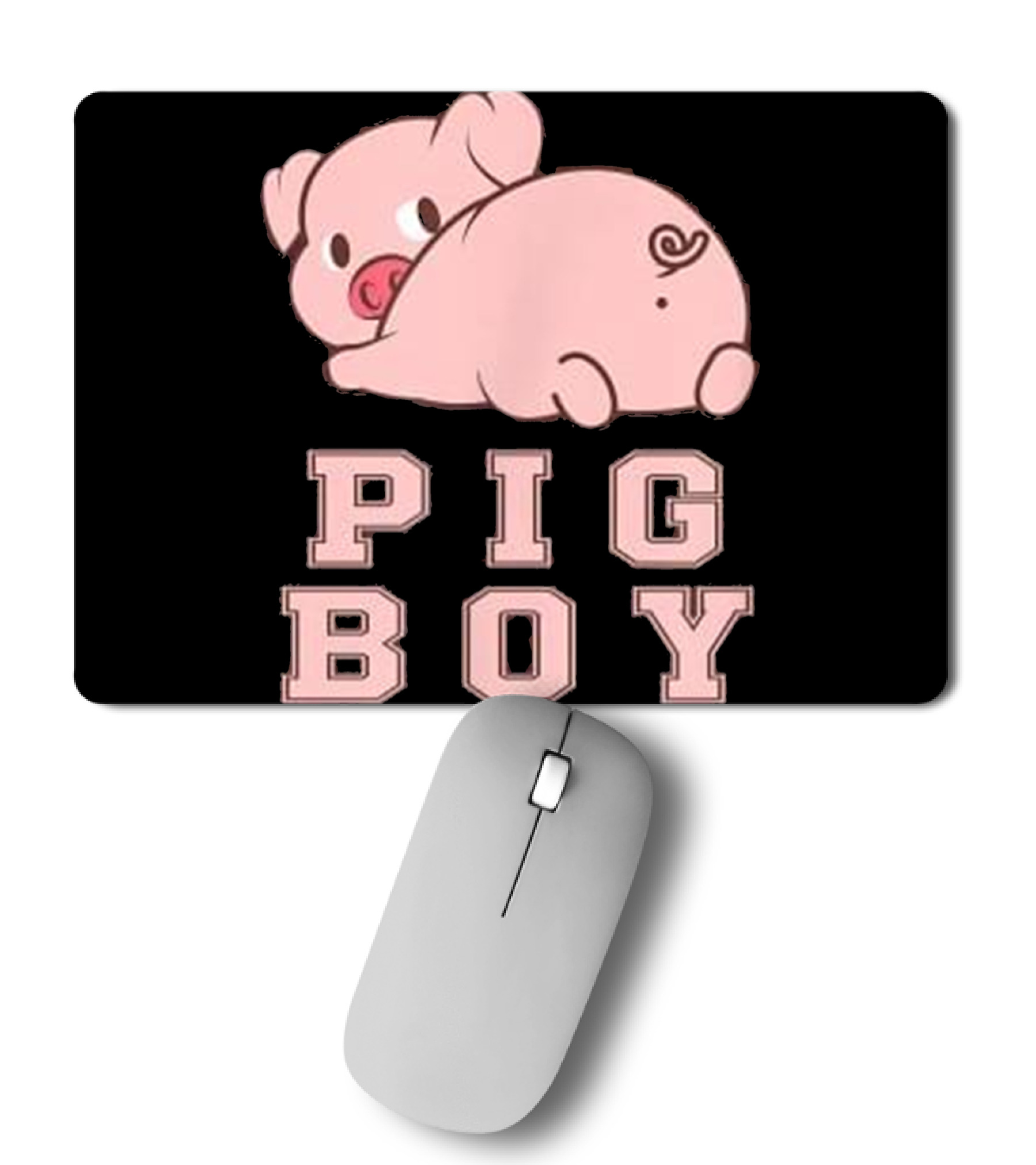 PIG BOY raunchy fetish sex humor T Mousepad PIG BOY raunchy fetish sex humor T Mousepad
