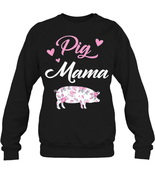Pig Mama - Pig Mom Crewneck Sweatshirt Pig Mama - Pig Mom Crewneck Sweatshirt