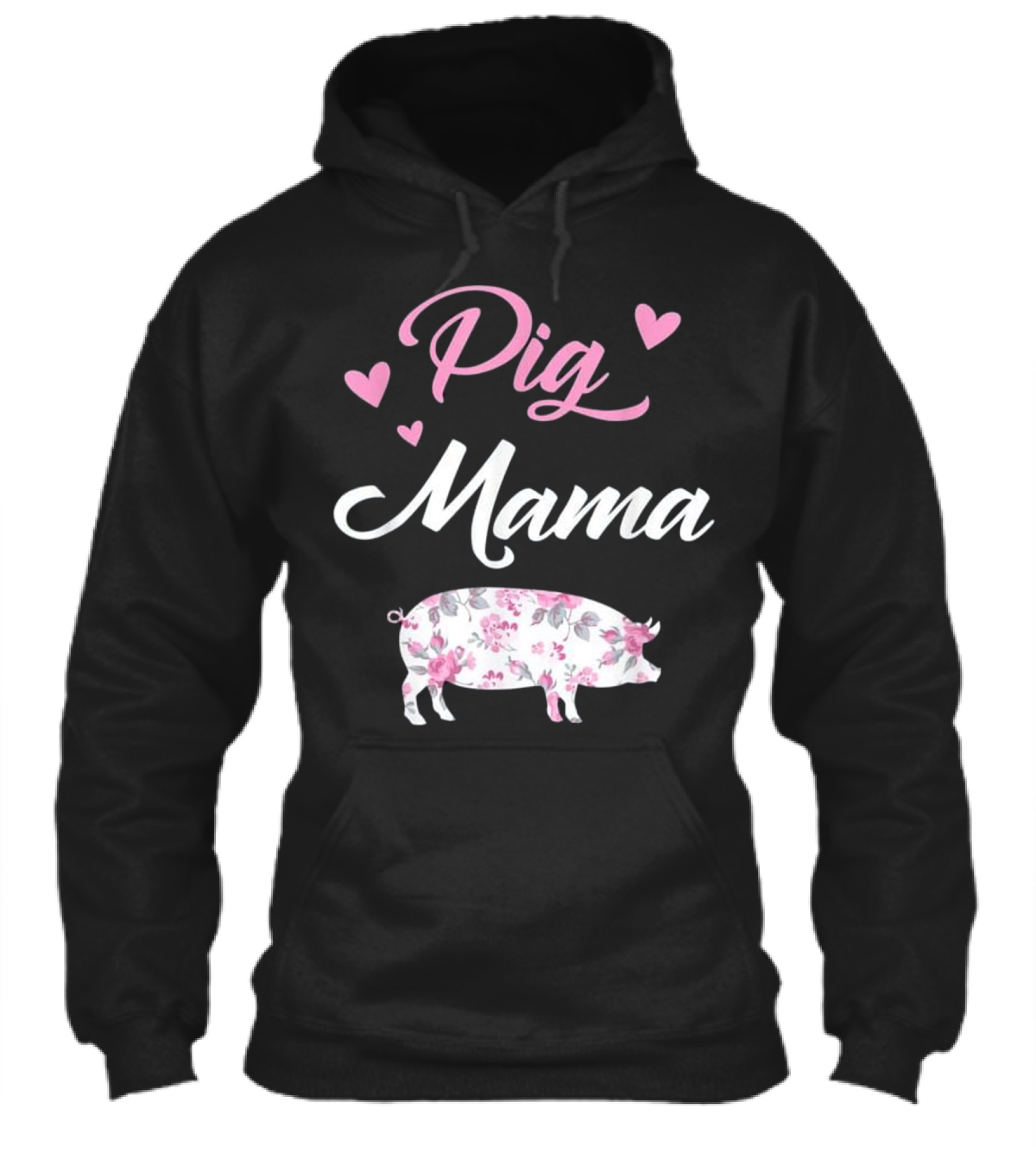Pig Mama - Pig Mom Hoodie 
