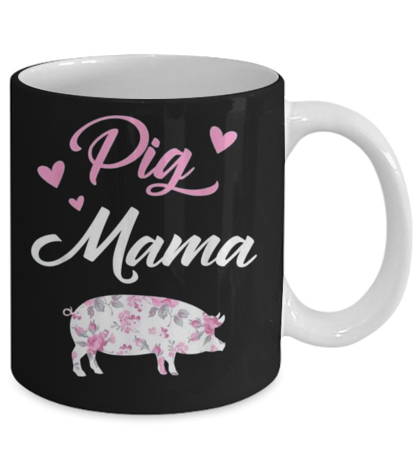 Pig Mama - Pig Mom Mug Pig Mama - Pig Mom Mug