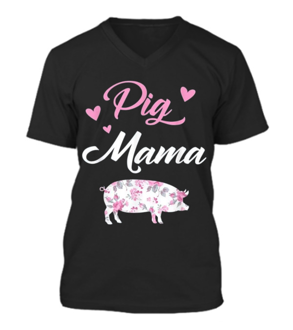 Pig Mama - Pig Mom V-Neck Unisex T-Shirt Pig Mama - Pig Mom V-Neck Unisex T-Shirt