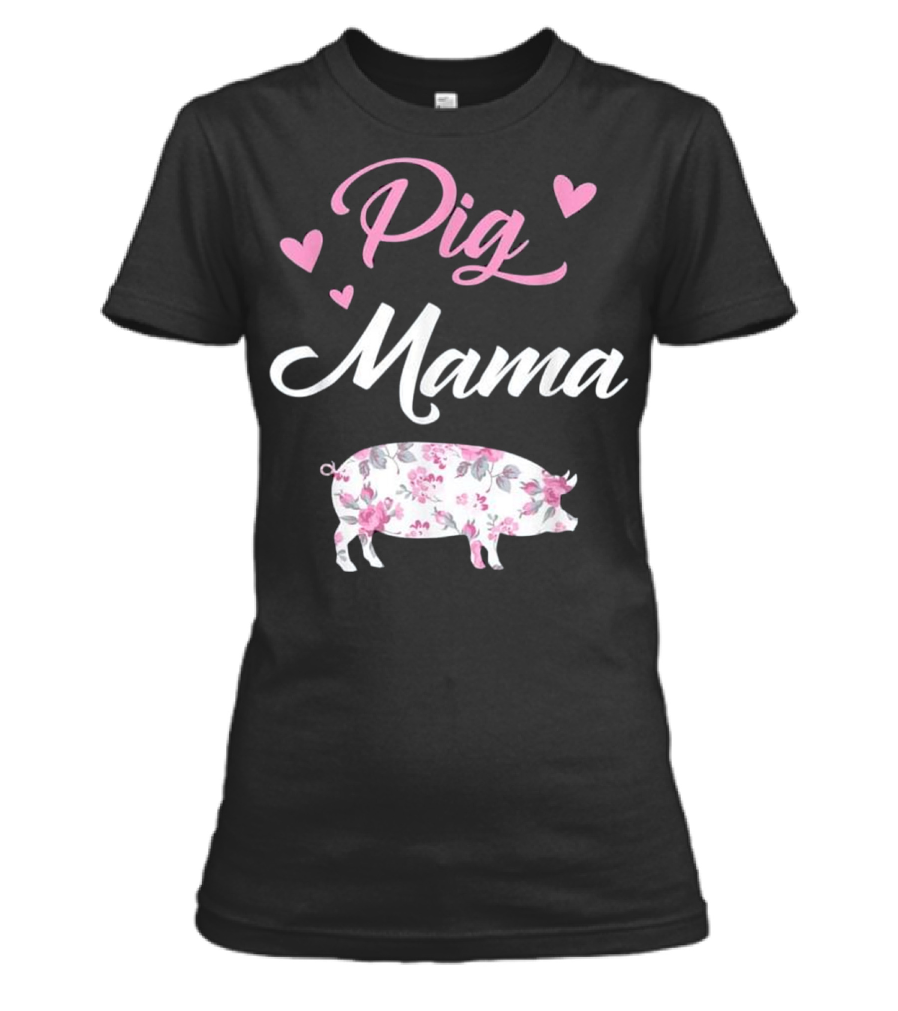 Pig Mama - Pig Mom Womens T-Shirt 