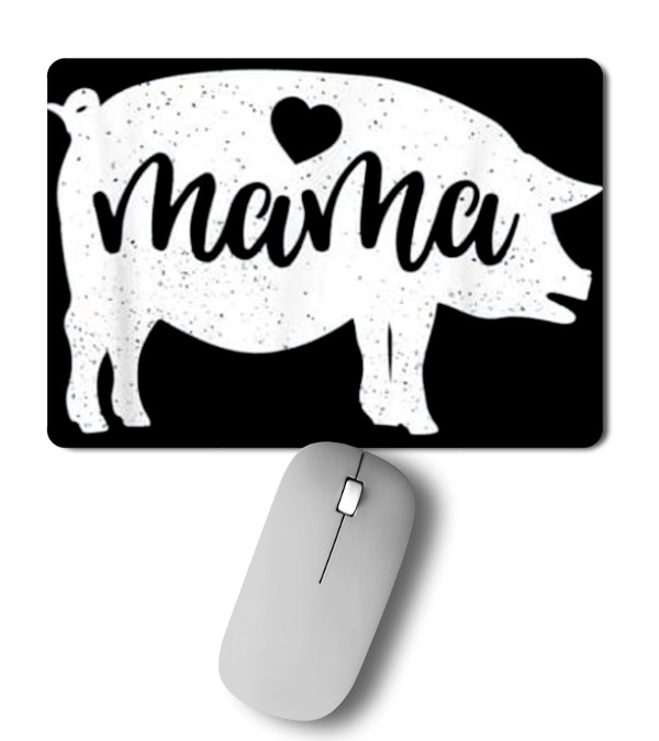 Pig Mothers Day Mama Farm Mom Love Mousepad Pig Mothers Day Mama Farm Mom Love Mousepad
