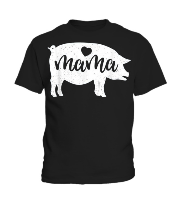 Pig Mothers Day Mama Farm Mom Love Toddler T-Shirt Pig Mothers Day Mama Farm Mom Love Toddler T-Shirt