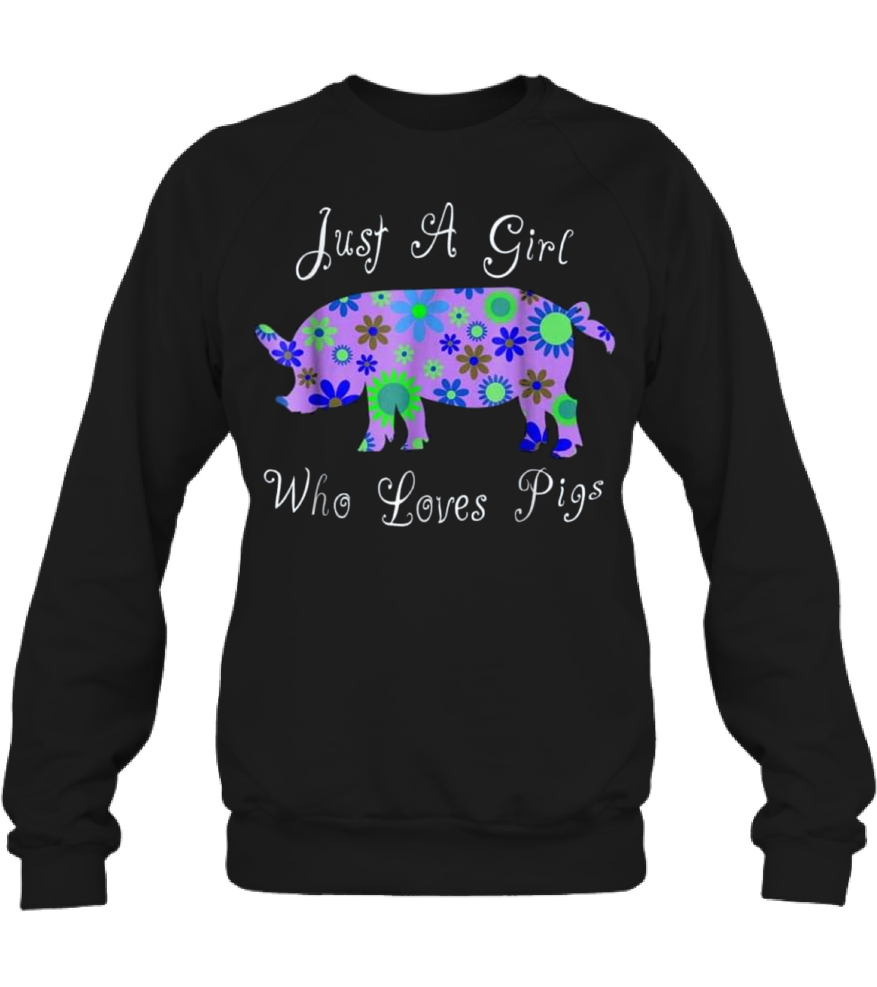 Pig T s For Girls - Cute ...Crewneck Sweatshirt Pig T s For Girls - Cute ...Crewneck Sweatshirt
