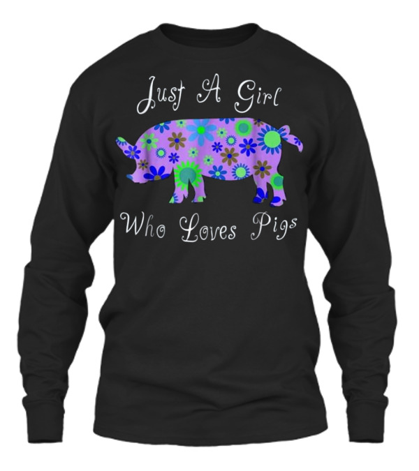 Pig T s For Girls - Cute Floral Pi Unisex Long Sleeve Pig T s For Girls - Cute Floral Pi Unisex Long Sleeve