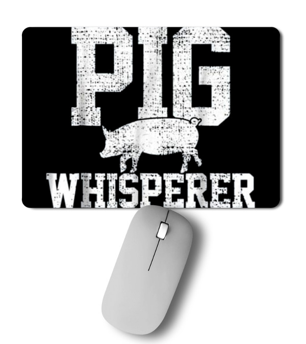 Pig Whisperer Farmer Farm T Mousepad Pig Whisperer Farmer Farm T Mousepad