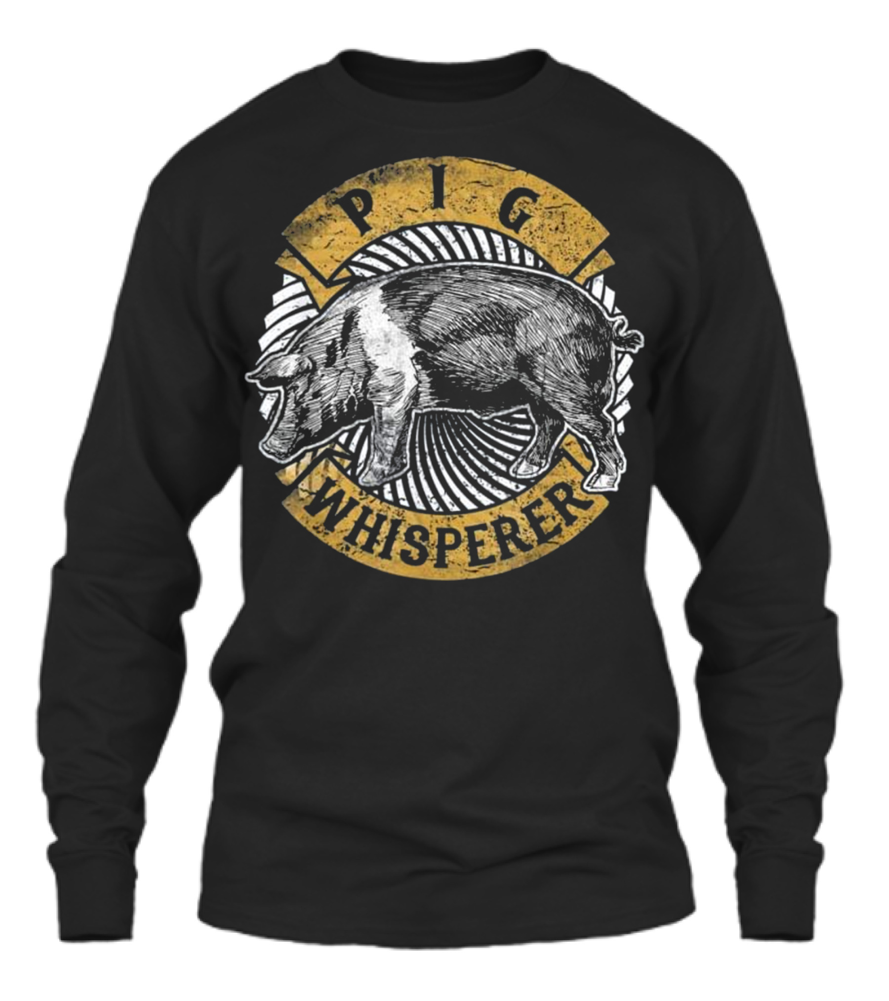 Pig Whisperer Love Pigs Farme Unisex Long Sleeve Pig Whisperer Love Pigs Farme Unisex Long Sleeve